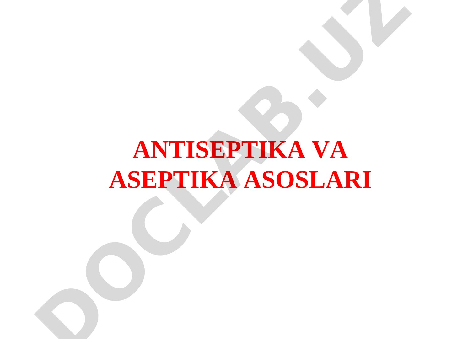 Антисептика ва асептика асослари