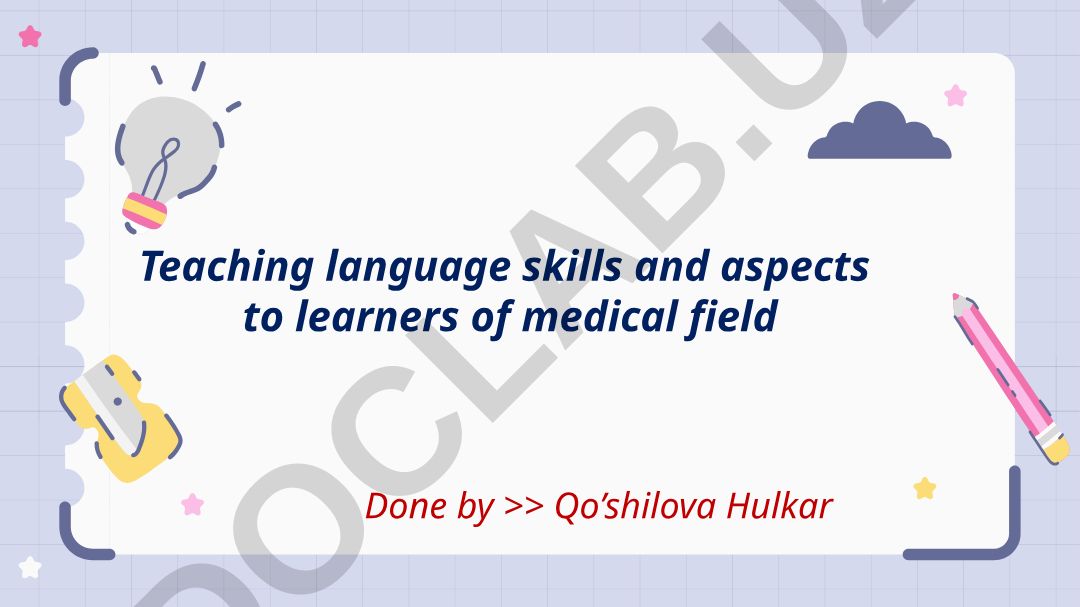 Teaching language skills for medical field learners