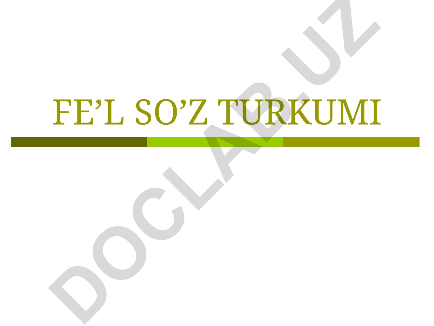 Fe'l so'z turkumi: ta'rifi, leksik-grammatik xususiyatlari va zamon shakllari