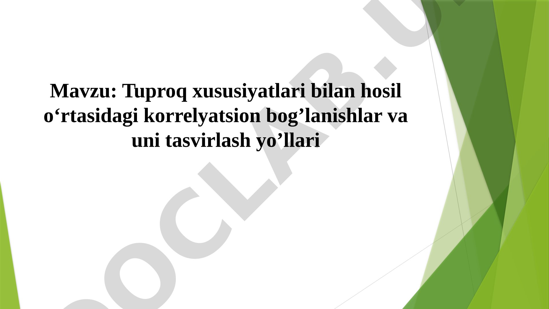 Tuproq xususiyatlari bilan hosil o‘rtasidagi korrelyatsion bog‘lanishlar va uni tasvirlash yo‘llari