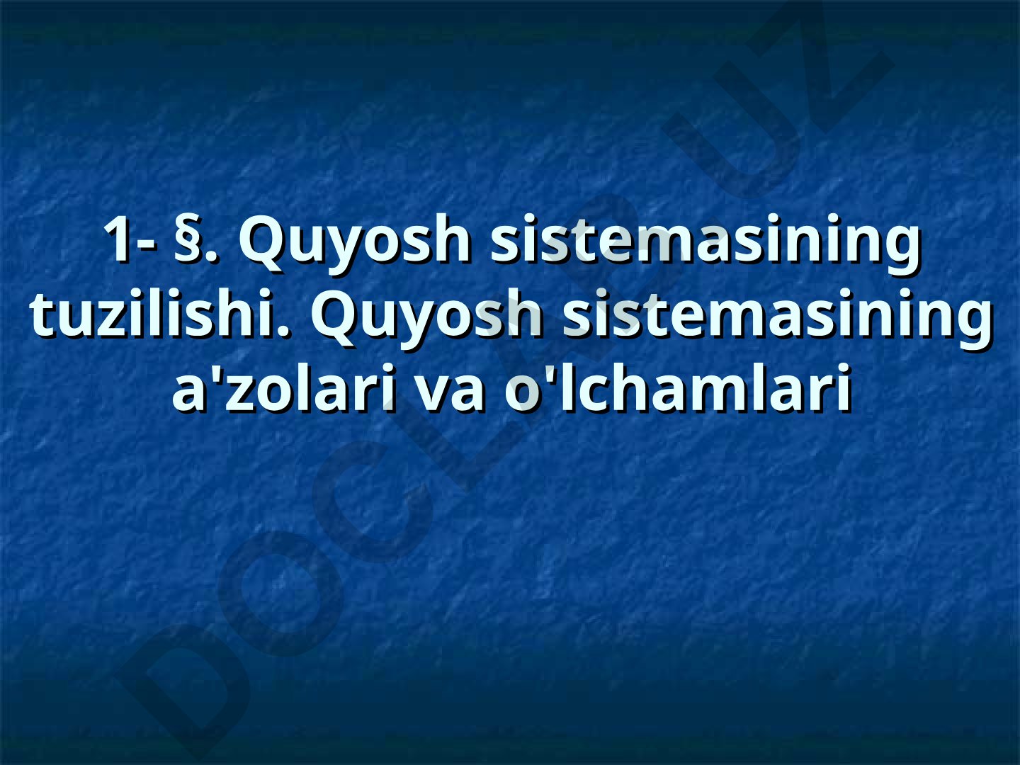 Quyosh sistemasining tuzilishi va tarixiy tasavvurlar