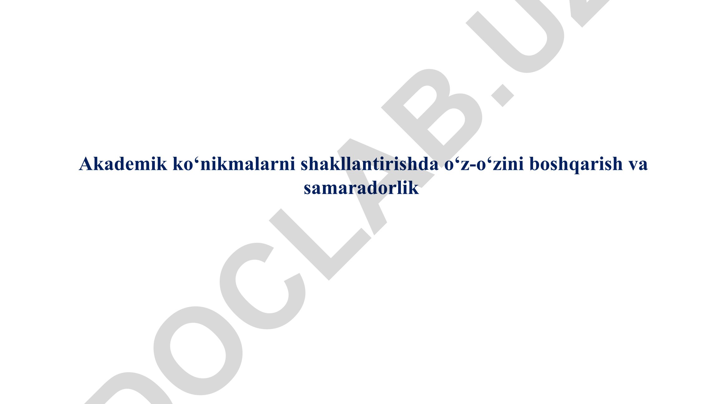 Akademik ko‘nikmalarni shakllantirishda o‘z-o‘zini boshqarish va samaradorlik