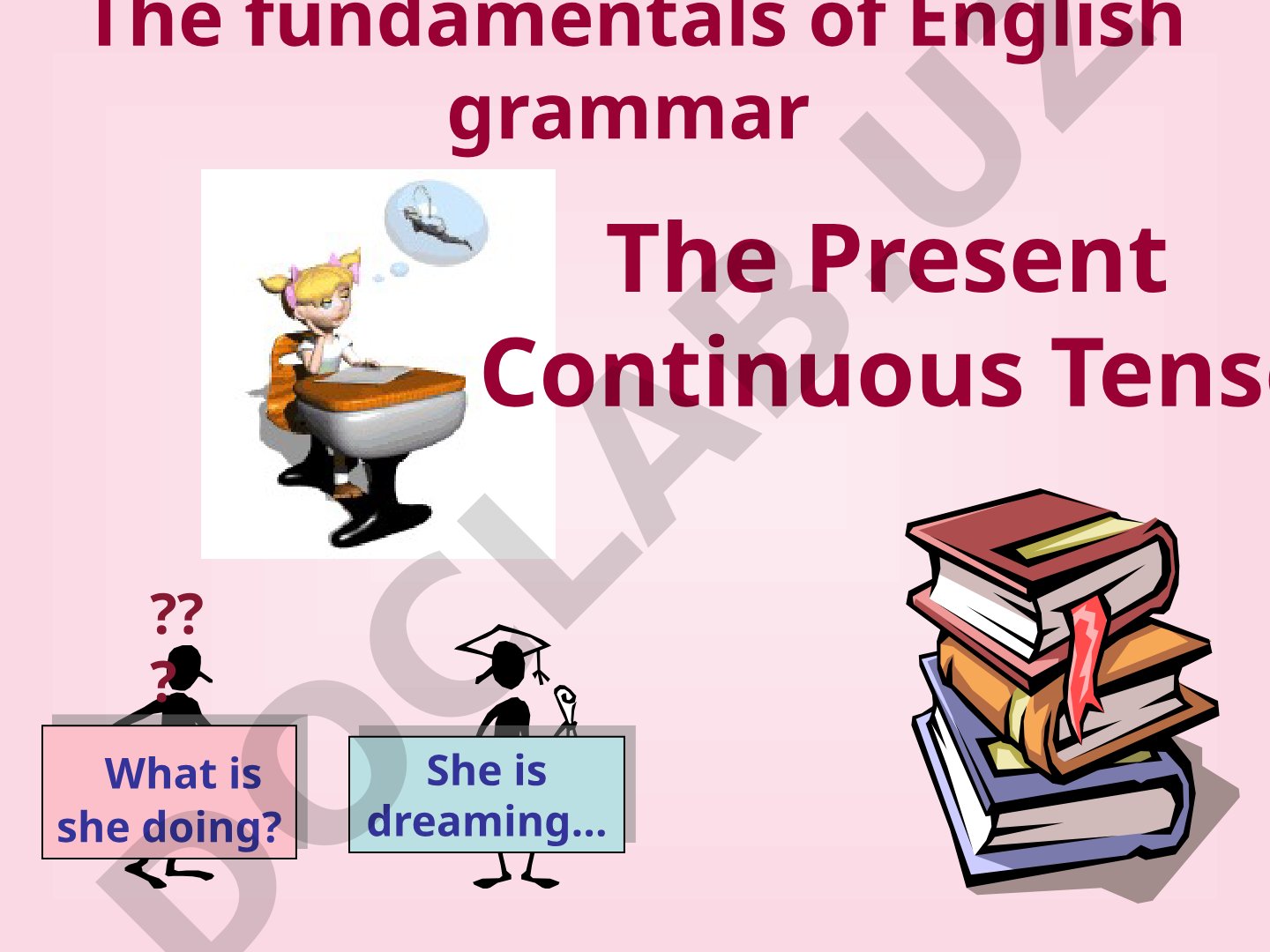 The Present Continuous Tense