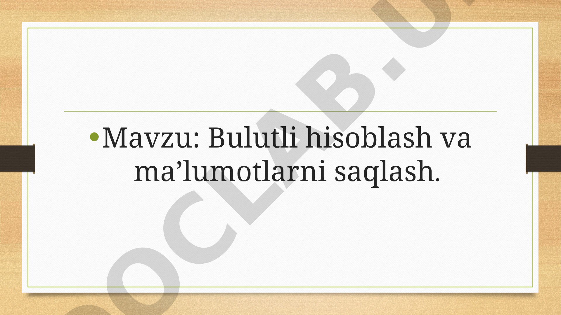 Bulutli hisoblash va maʼlumotlarni saqlash