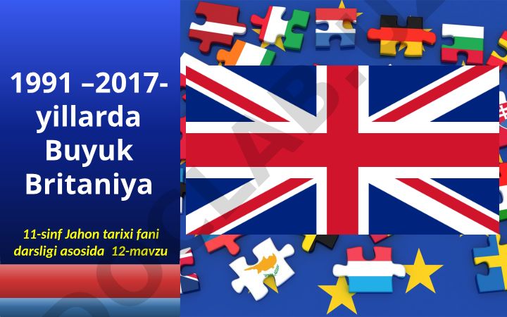 1991-2017-yillarda Buyuk Britaniya siyosiy va iqtisodiy rivojlanishi