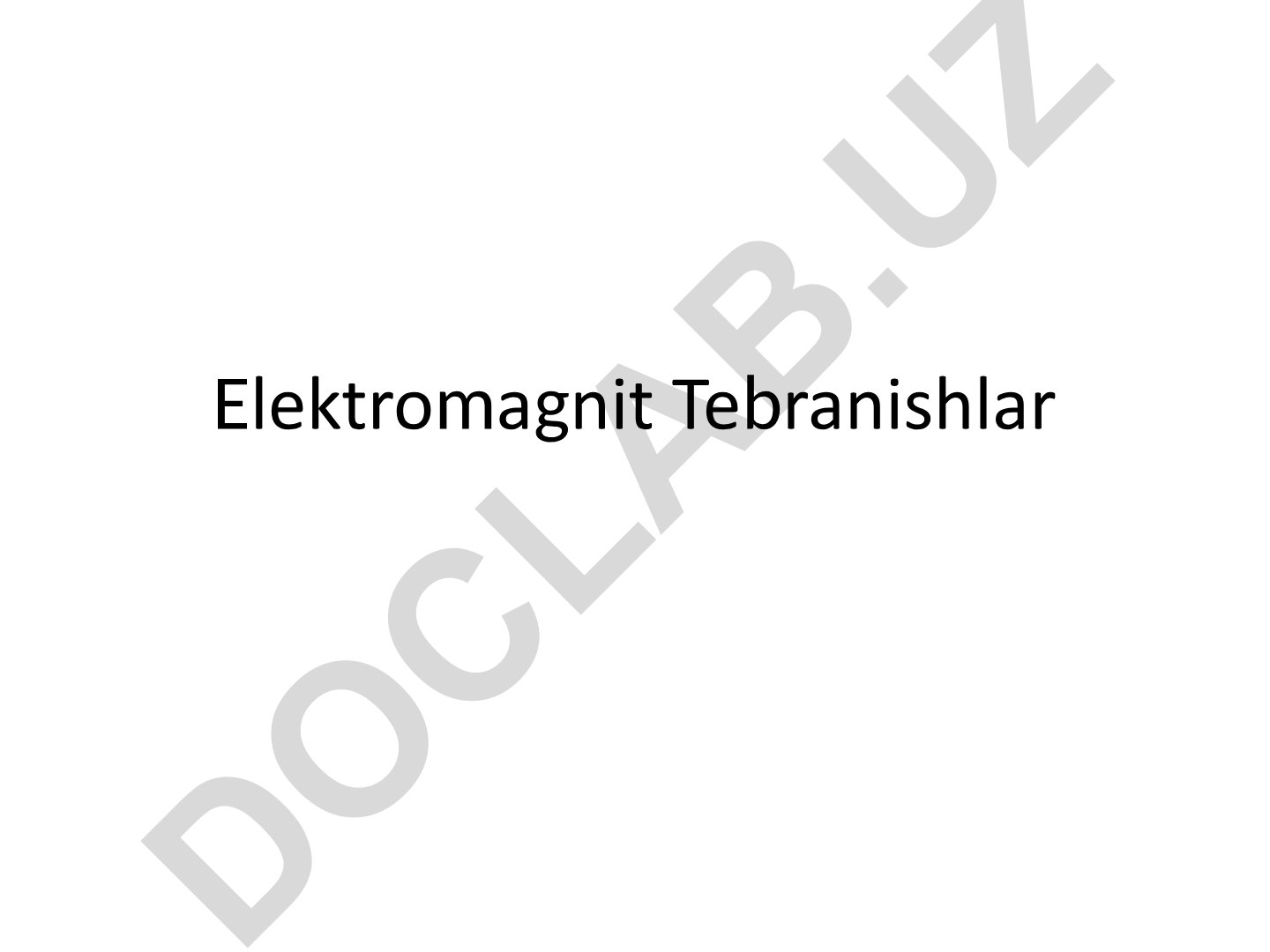 Elektromagnit tebranishlar va rezonans hodisasi