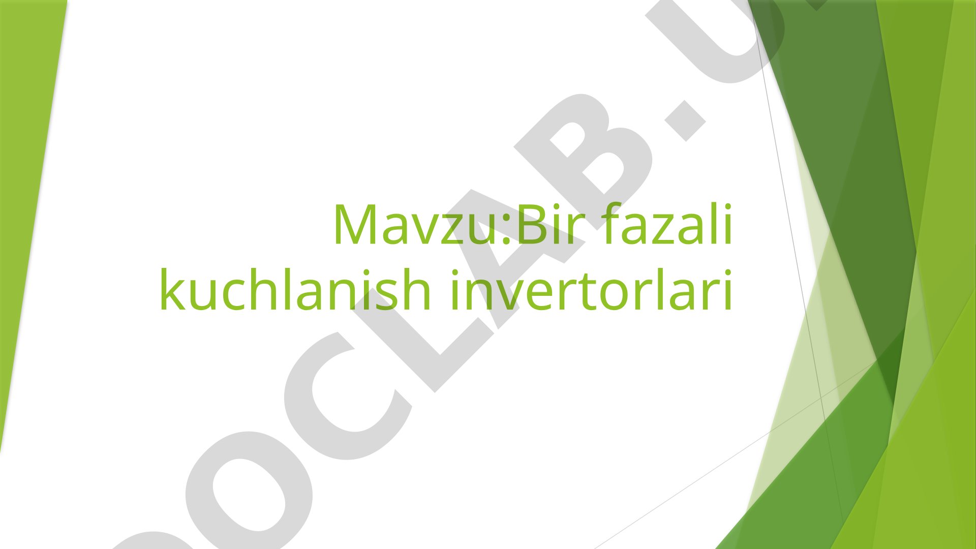 Bir fazali kuchlanish invertorlari
