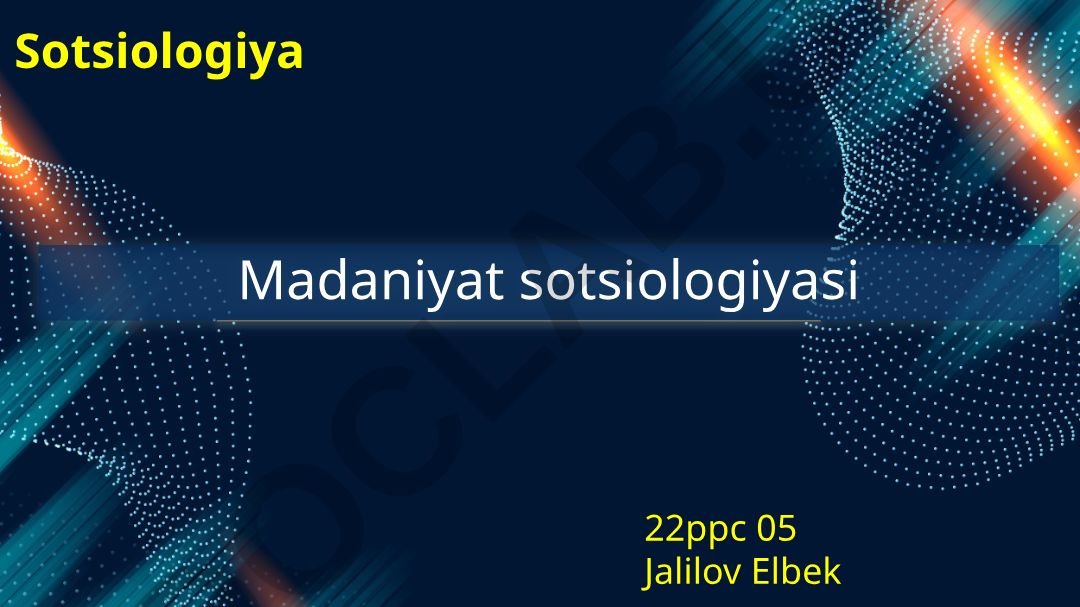 Madaniyat sotsiologiyasi: tushuncha, shakllar va ijtimoiy ahamiyati