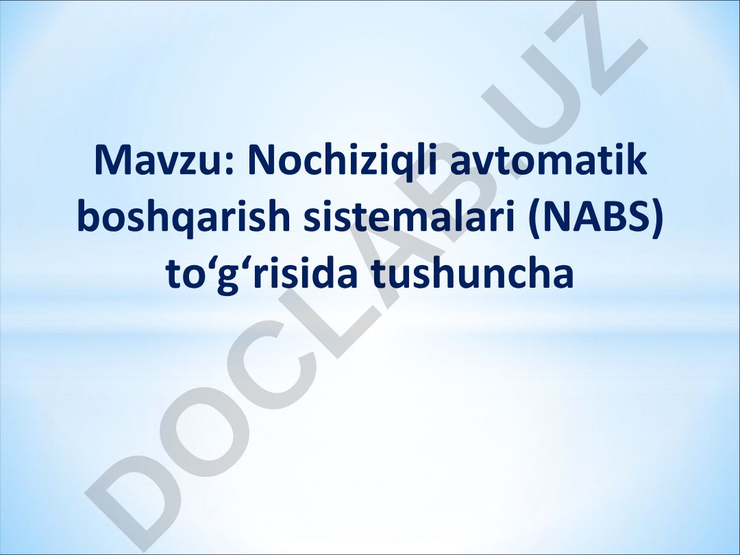 Nochiziqli avtomatik boshqarish sistemalari (NABS) tо‘g‘risida tushuncha