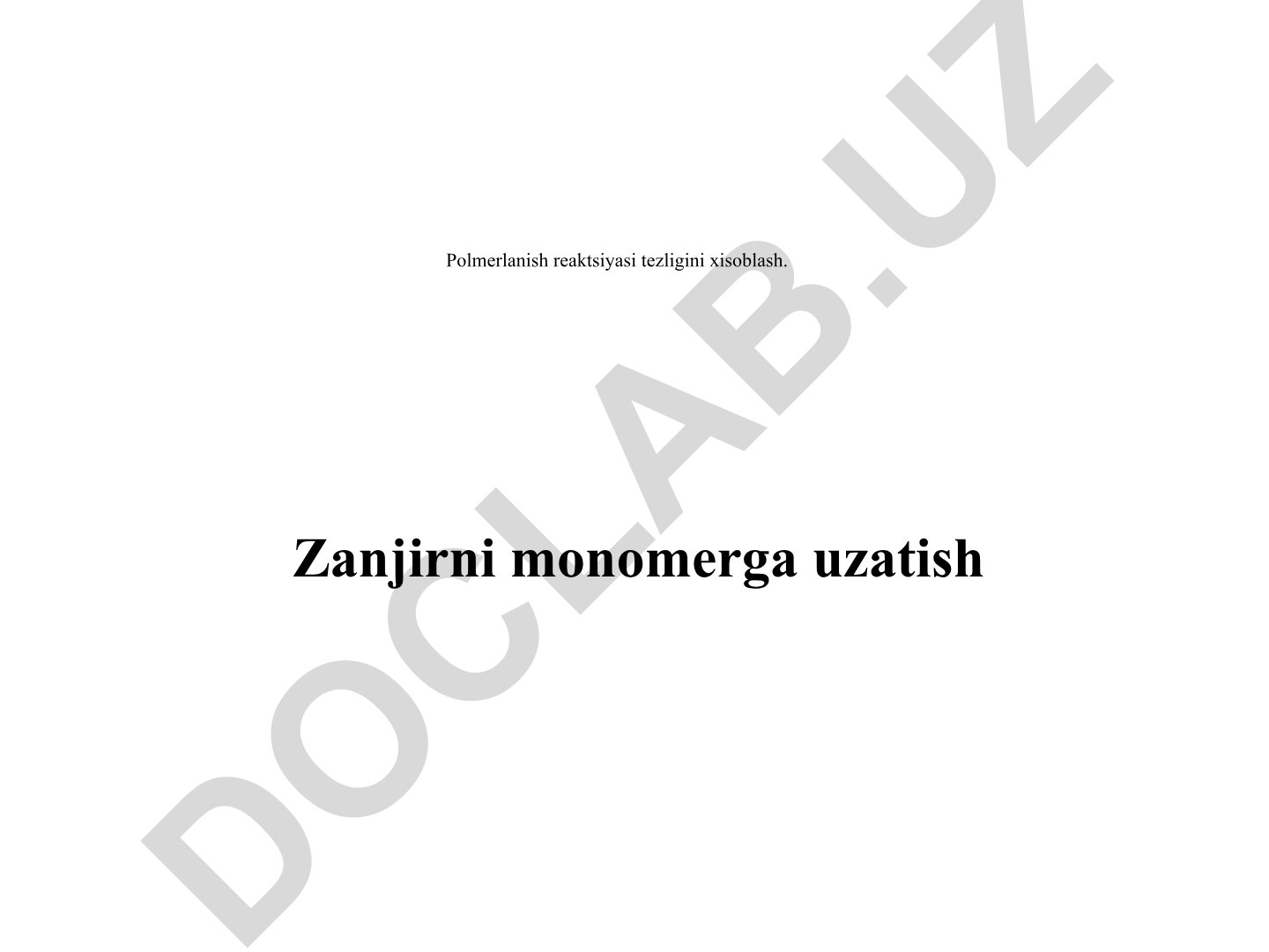 Polimerlanish reaktsiyasi tezligini hisoblash va zanjir uzatish