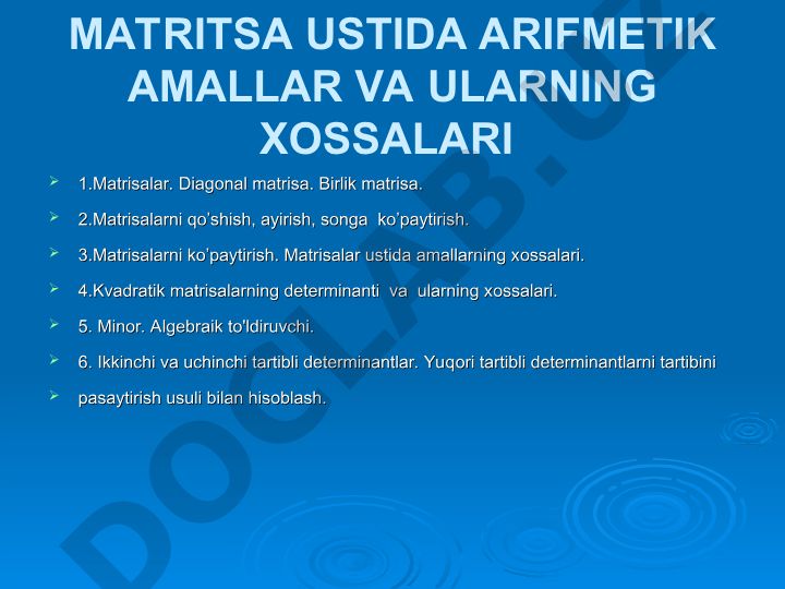 Matritsalar ustida arifmetik amallar va ularning xossalari