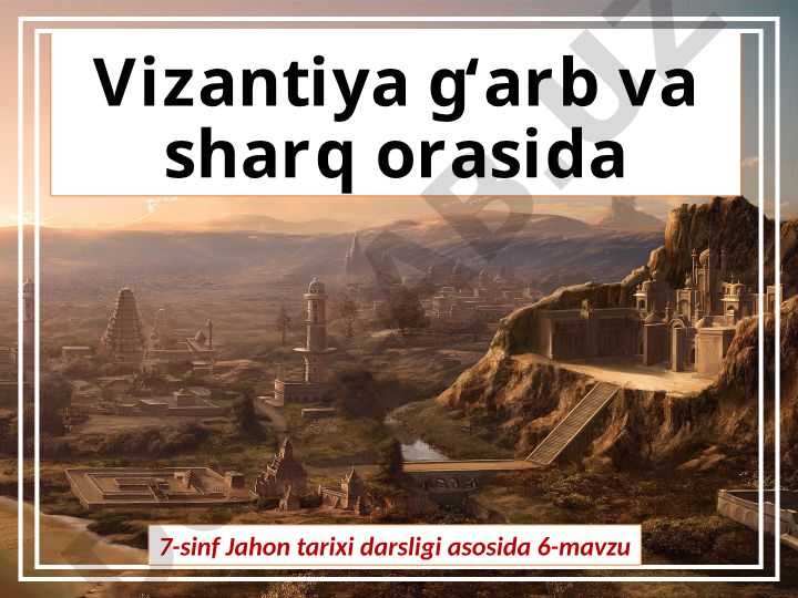 Vizantiya imperiyasining tashkil topishi va tuzilishi