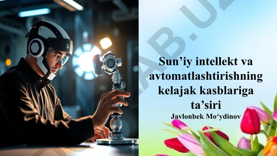 Sun’iy intellekt va avtomatlashtirishning kelajak kasblariga ta’siri