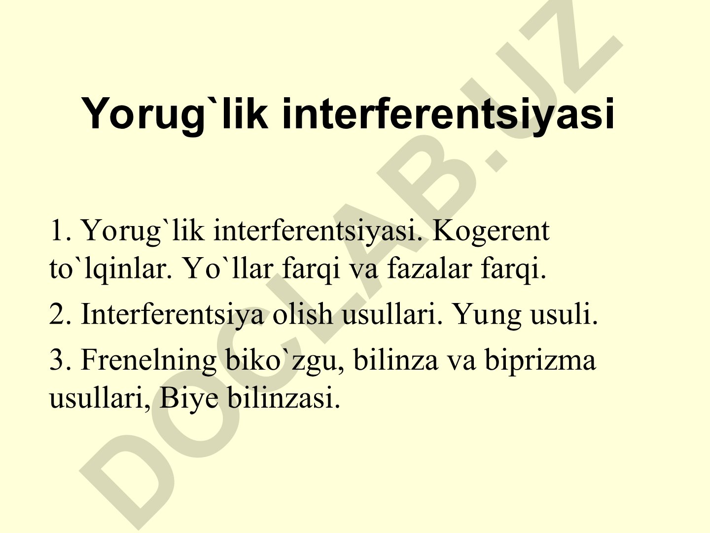 Yorug'lik interferentsiyasi va interferentsiya olish usullari