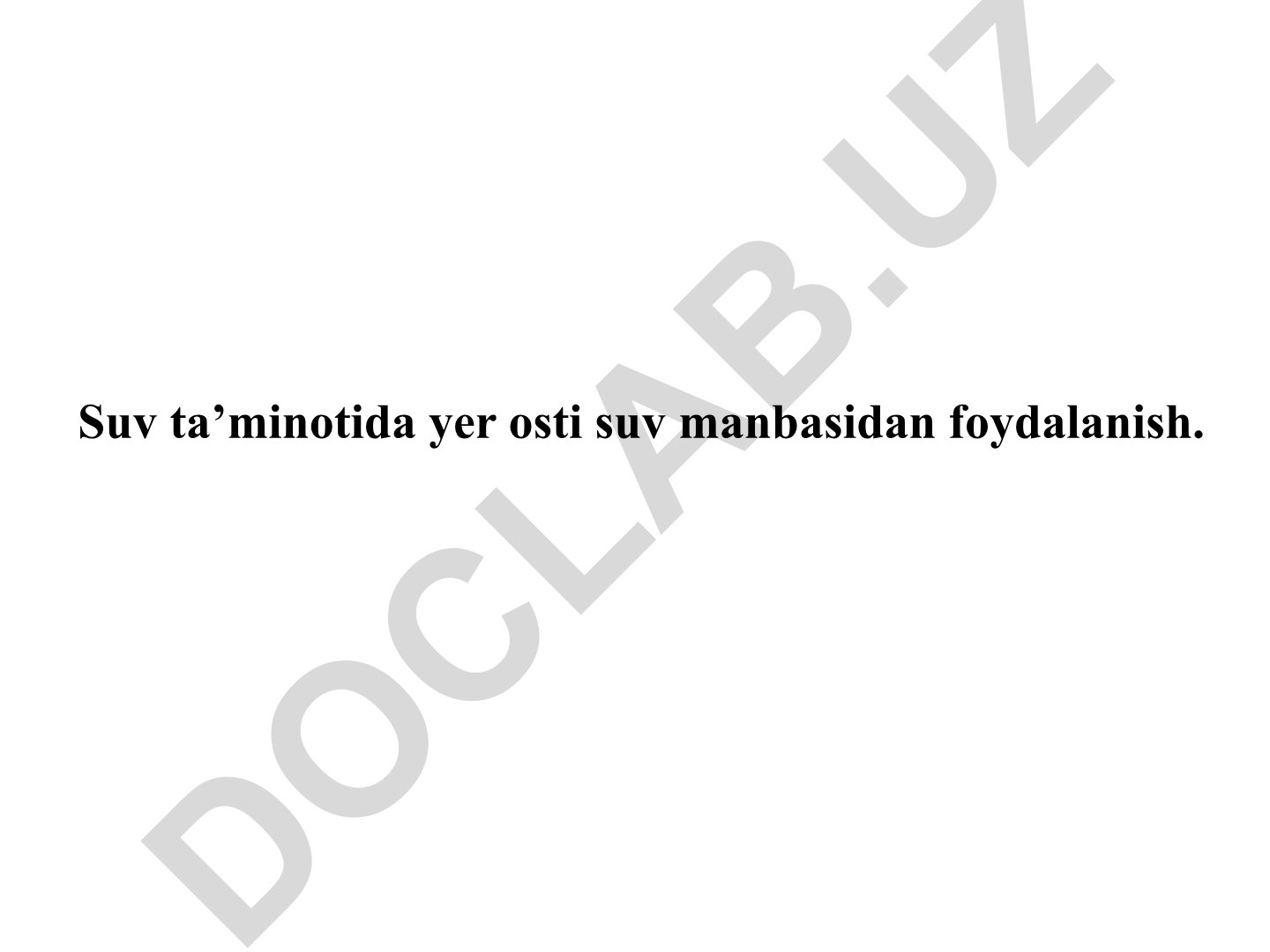 Suv ta’minotida yer osti suv manbasidan foydalanish