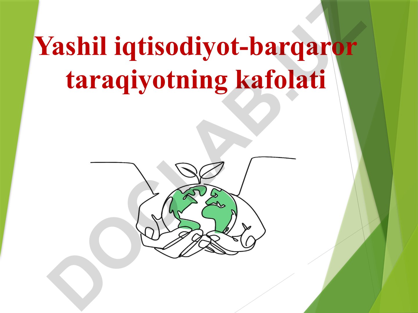 Yashil iqtisodiyot - barqaror taraqqiyotning kafolati