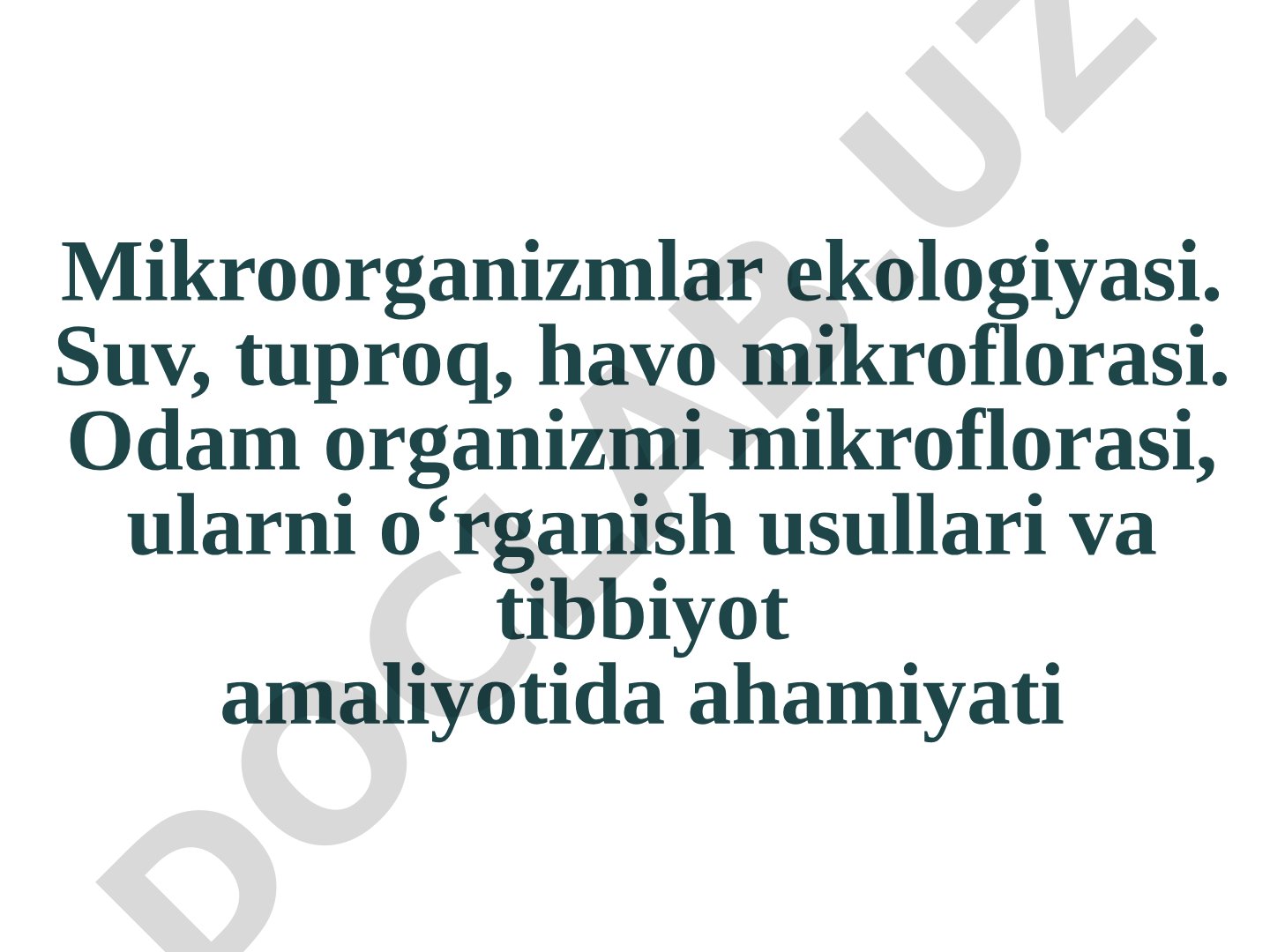 Mikroorganizmlar ekologiyasi va mikroflora