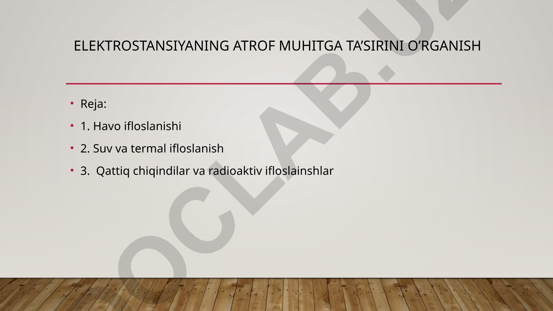 Elektrostansiyaning atrof muhitga ta'sirini o'rganish