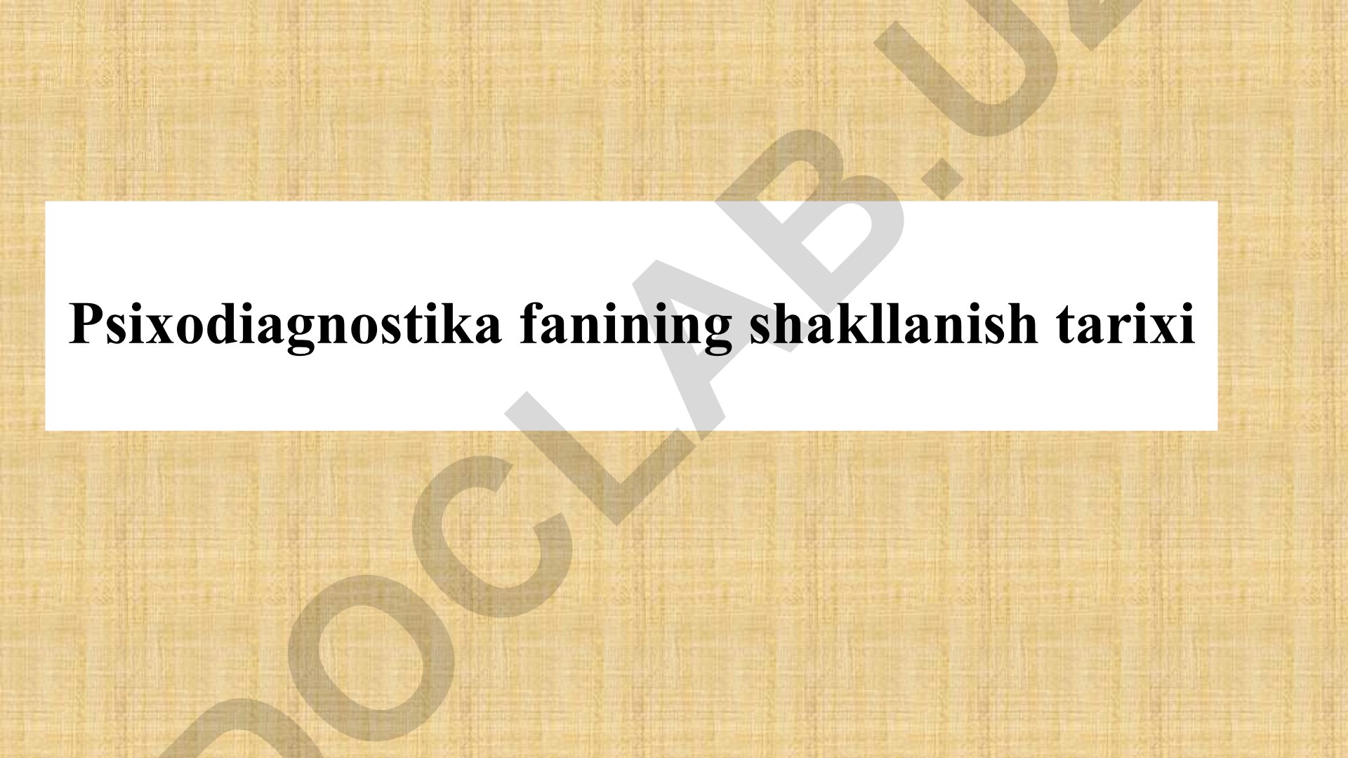 Psixodiagnostika fanining shakllanish tarixi