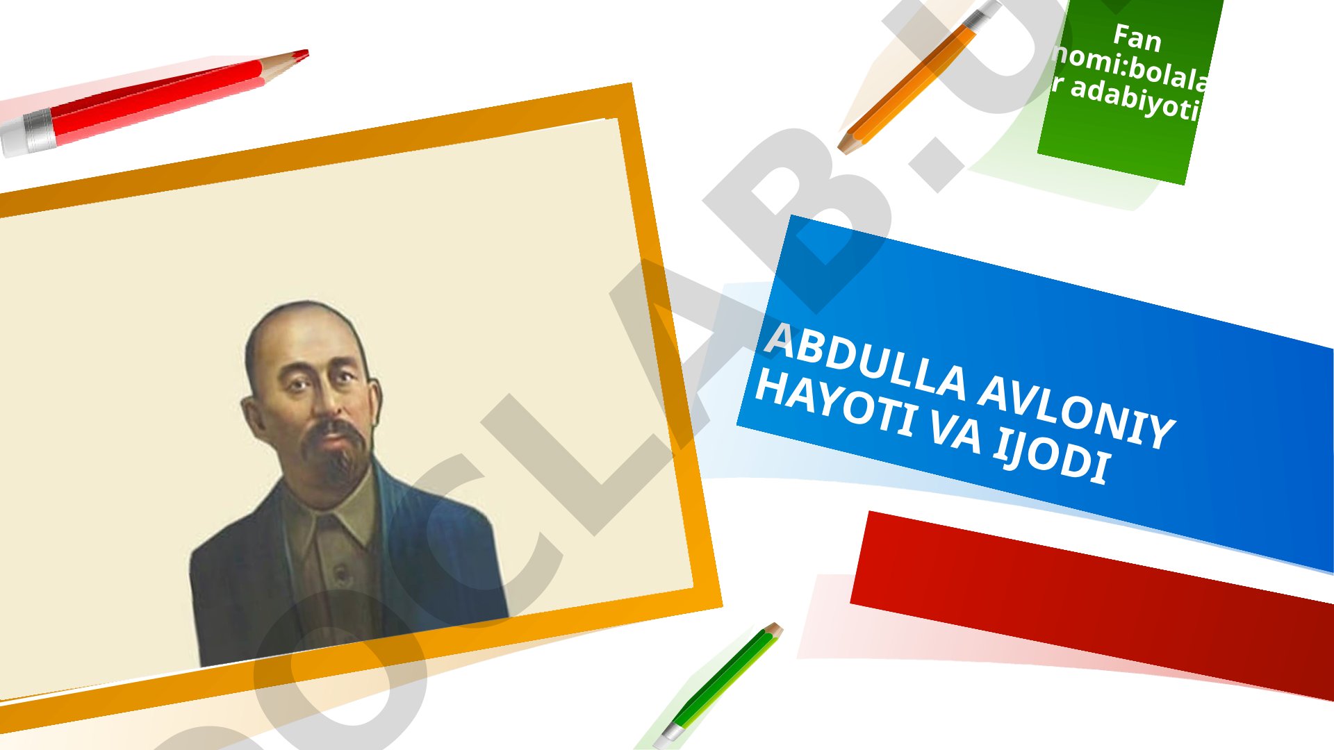 Abdulla Avloniy hayoti va ijodi