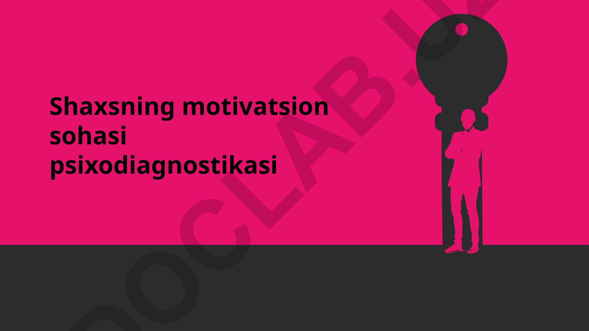 Shaxsning motivatsion sohasi psixodiagnostikasi