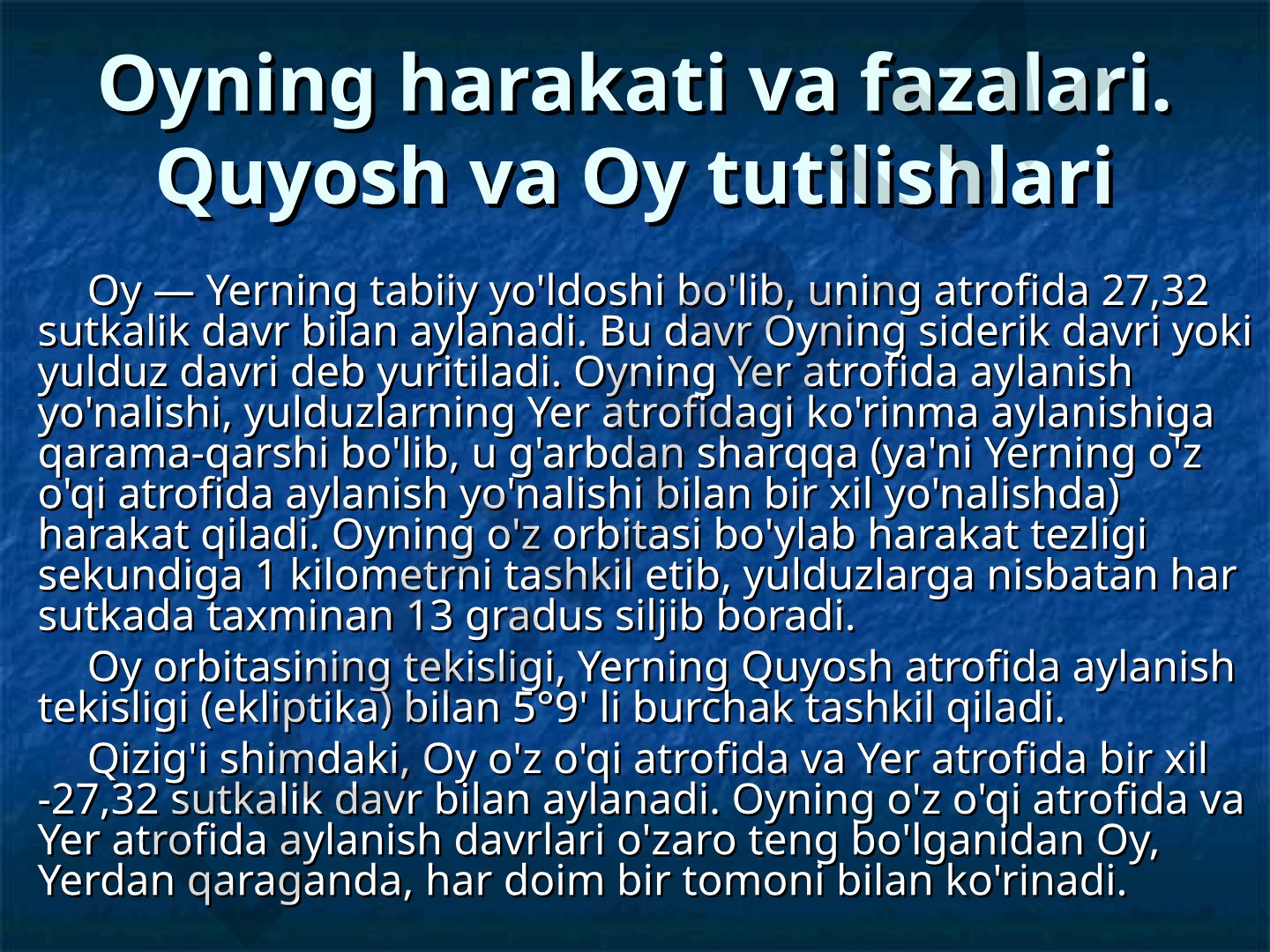 Oyning harakati va fazalari