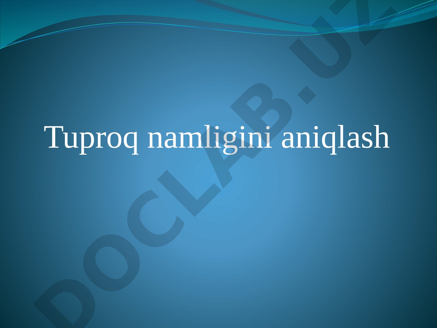 Tuproq namligini aniqlash