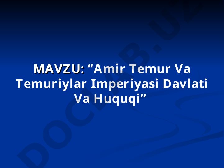 Amir Temur Va Temuriylar Imperiyasi Davlati Va Huquqi