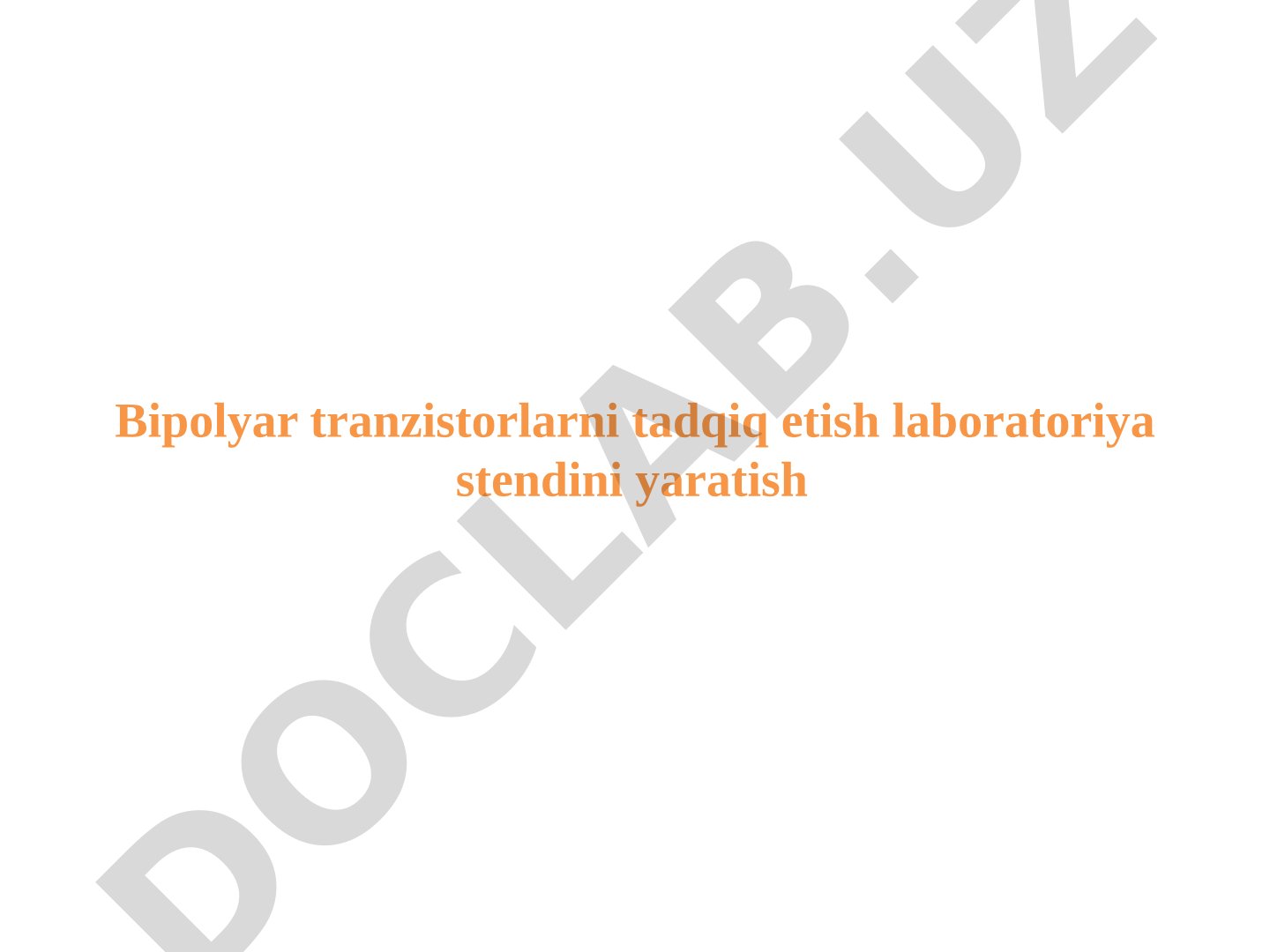 Bipolyar tranzistorlarni tadqiq etish laboratoriya stendini yaratish