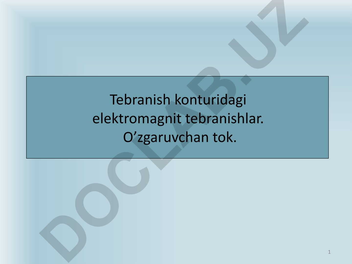 Tebranish konturidagi elektromagnit tebranishlar va o'zgaruvchan tok