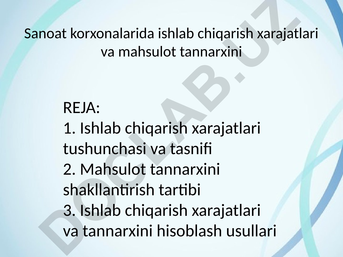 Sanoat korxonalarida ishlab chiqarish xarajatlari va mahsulot tannarxi