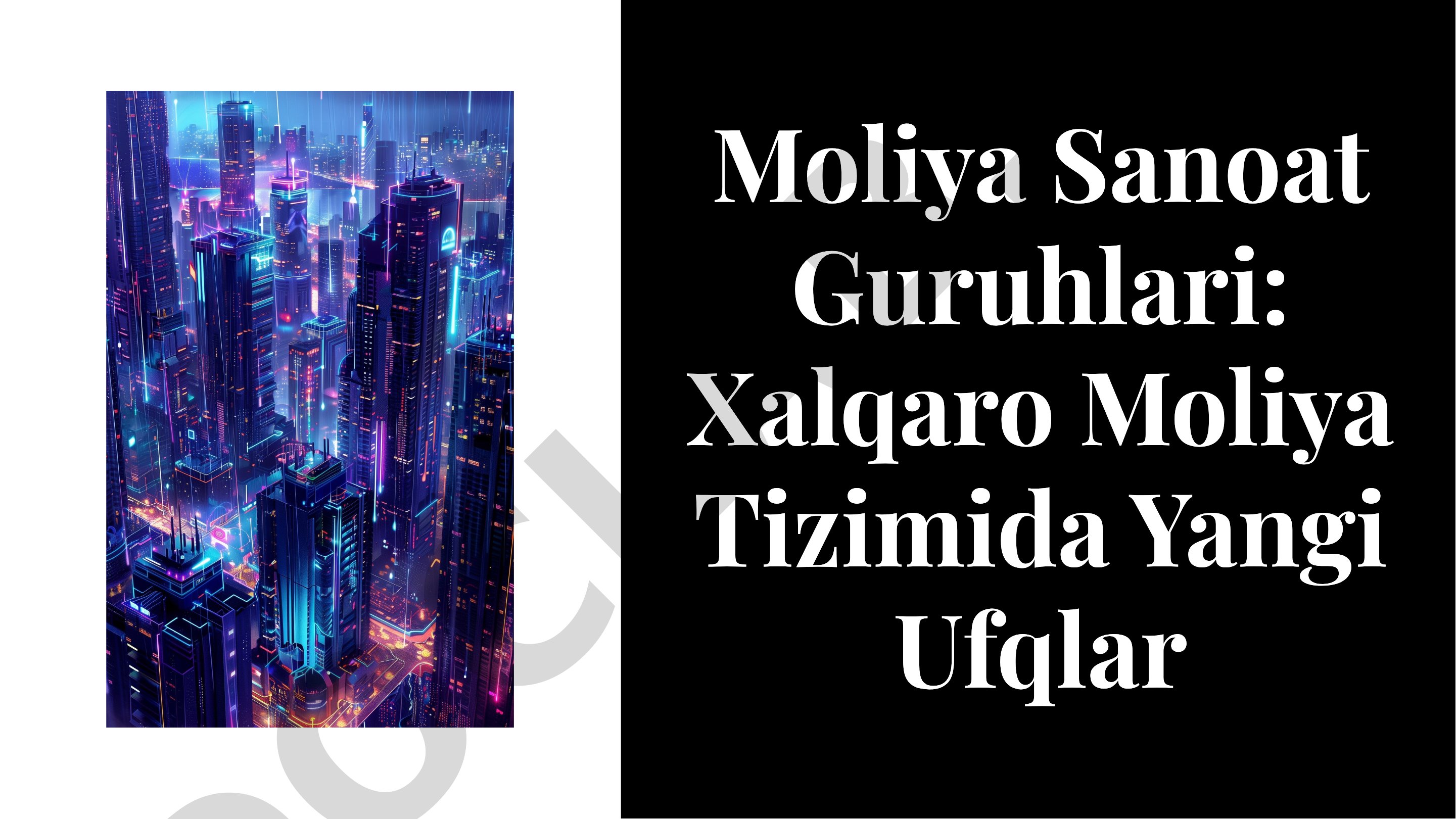 Moliya Sanoat Guruhlari: Xalqaro Moliya Tizimida Yangi Ufqlar