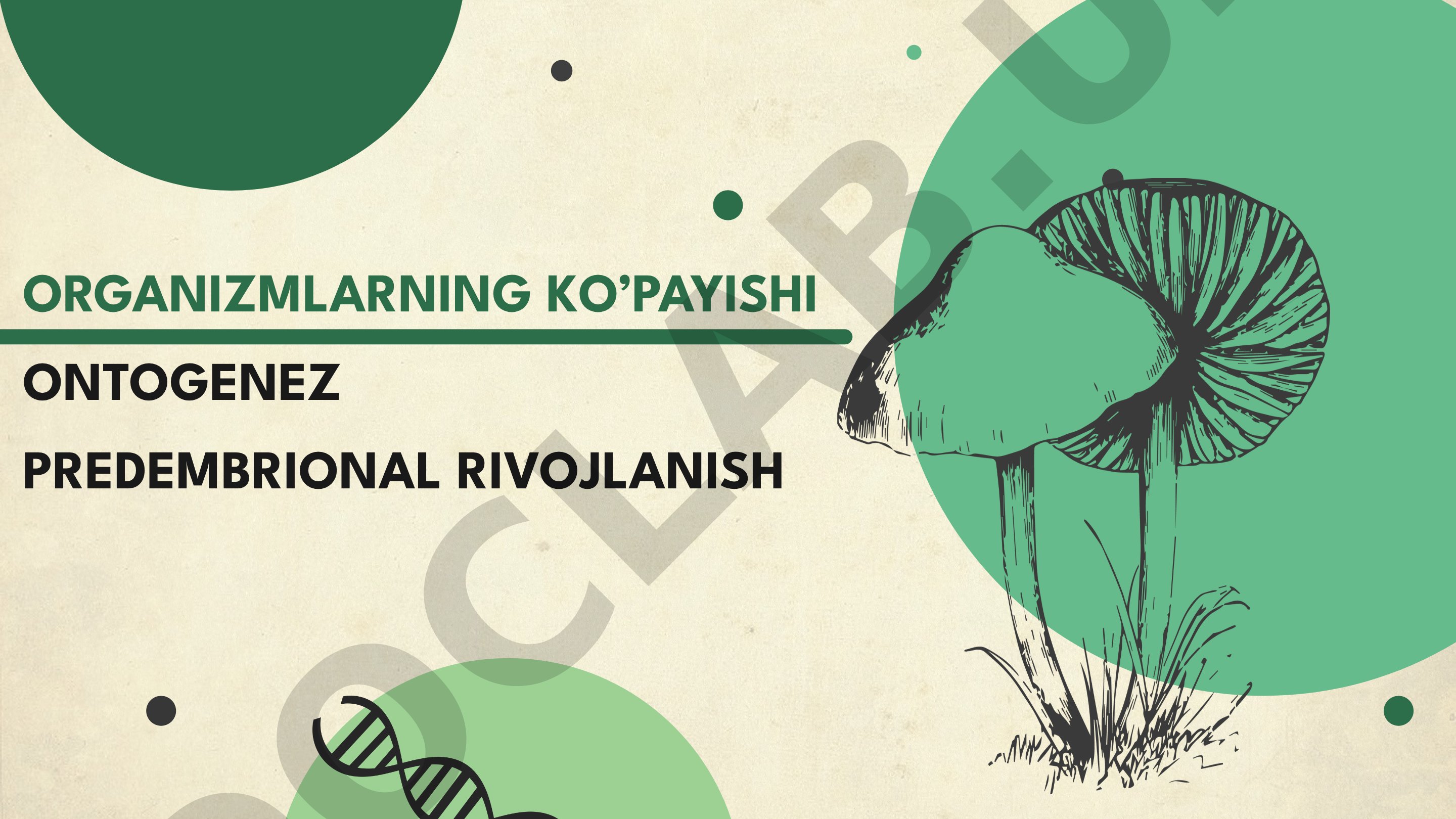 Organizmlarning ko'payishi va ontogenez predembrional rivojlanishi