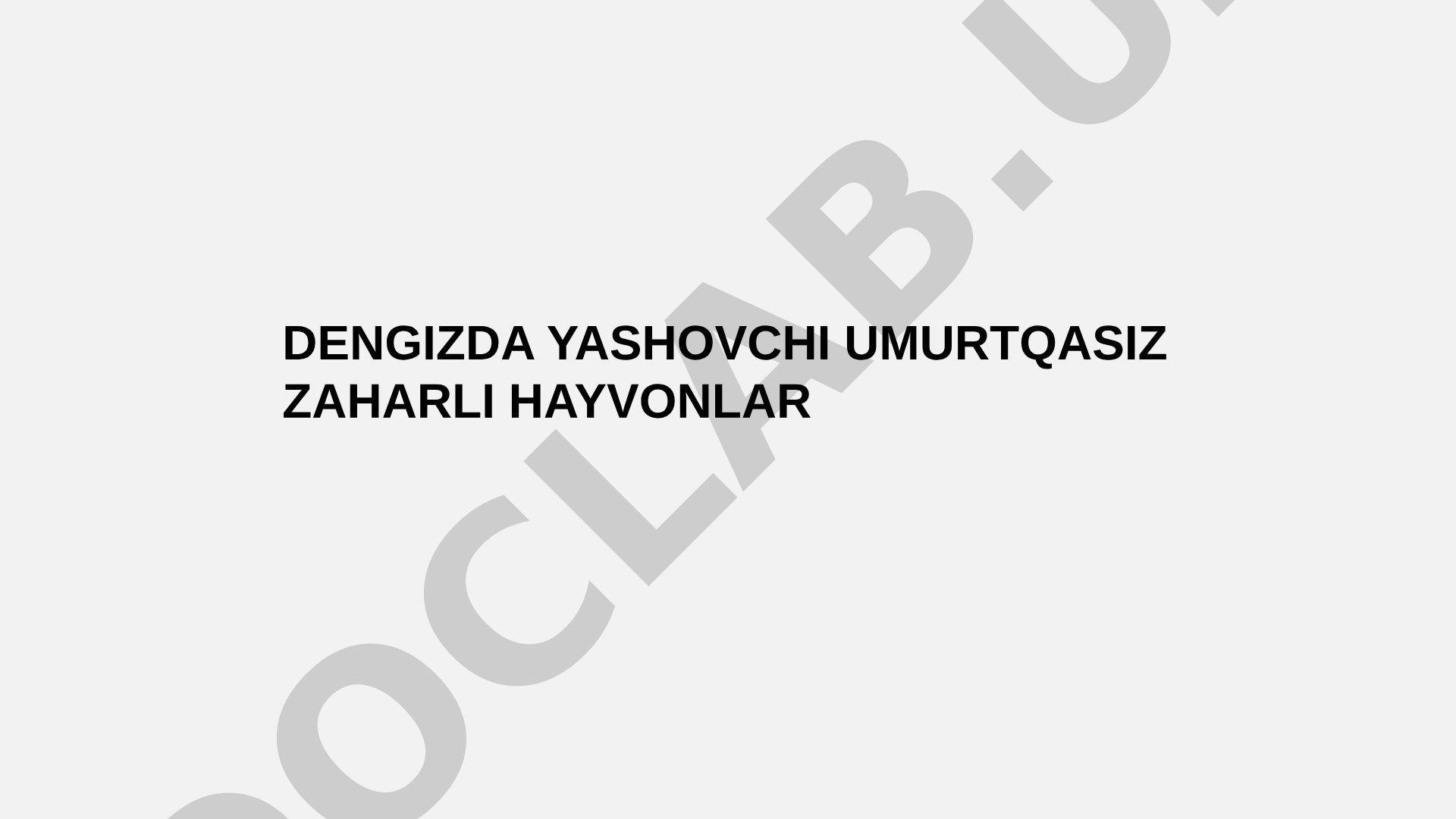 Dengizda yashovchi zaharli umurtqasiz hayvonlar