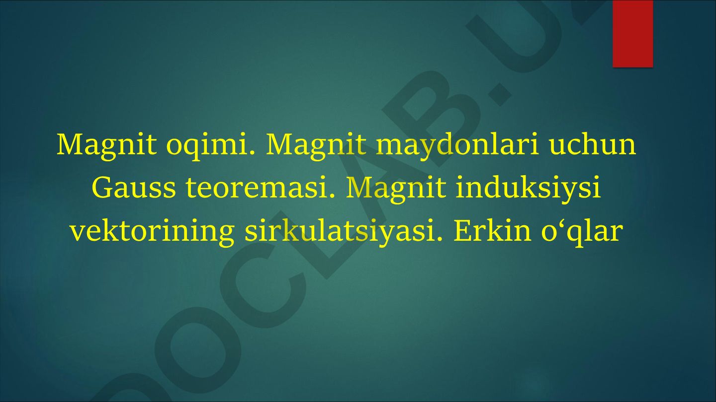 Magnit oqimi va magnit maydonlari