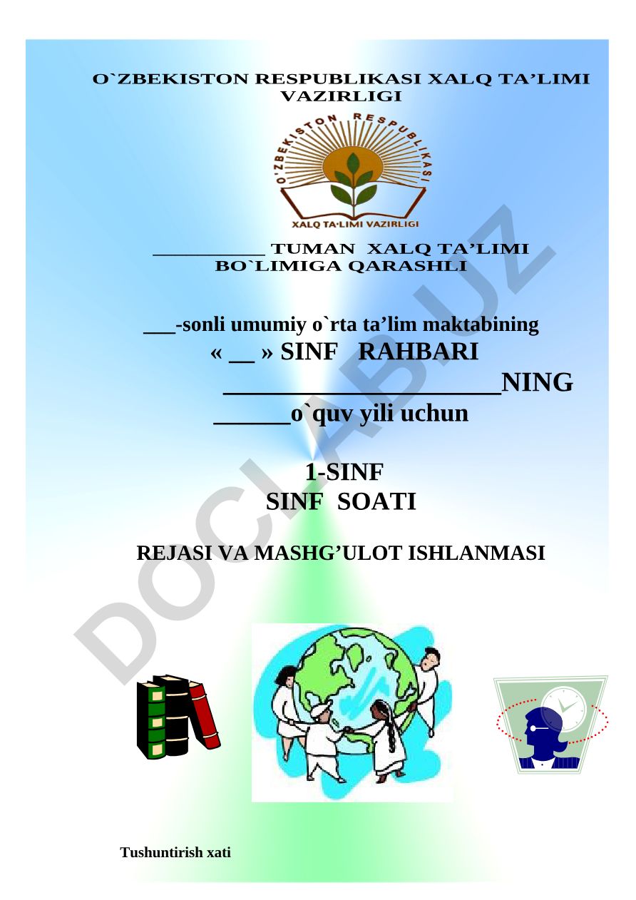 1-sinf sinf soati rejasi va mashg'ulot ishlanmasi tushuntirish xati