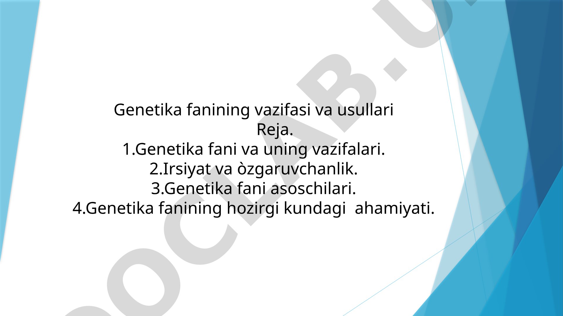 Genetika fanining vazifasi va usullari