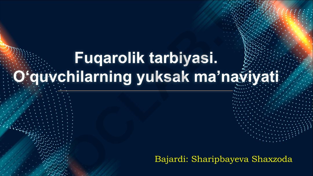 Fuqarolik tarbiyasi va o'quvchilarning yuksak ma'naviyati