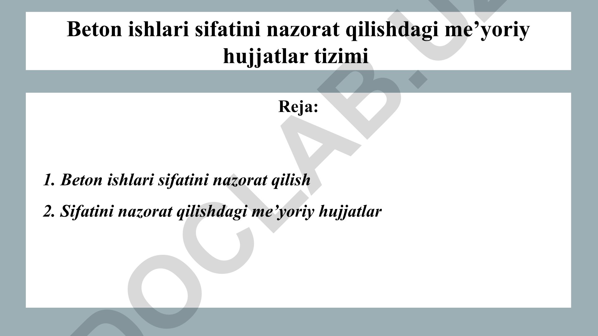 Beton ishlari sifatini nazorat qilishdagi me'yoriy hujjatlar tizimi