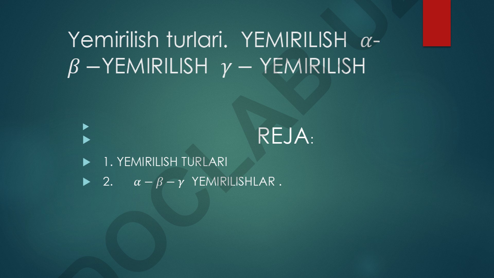 Yemirilish turlari va radioaktiv yemirilish jarayonlari