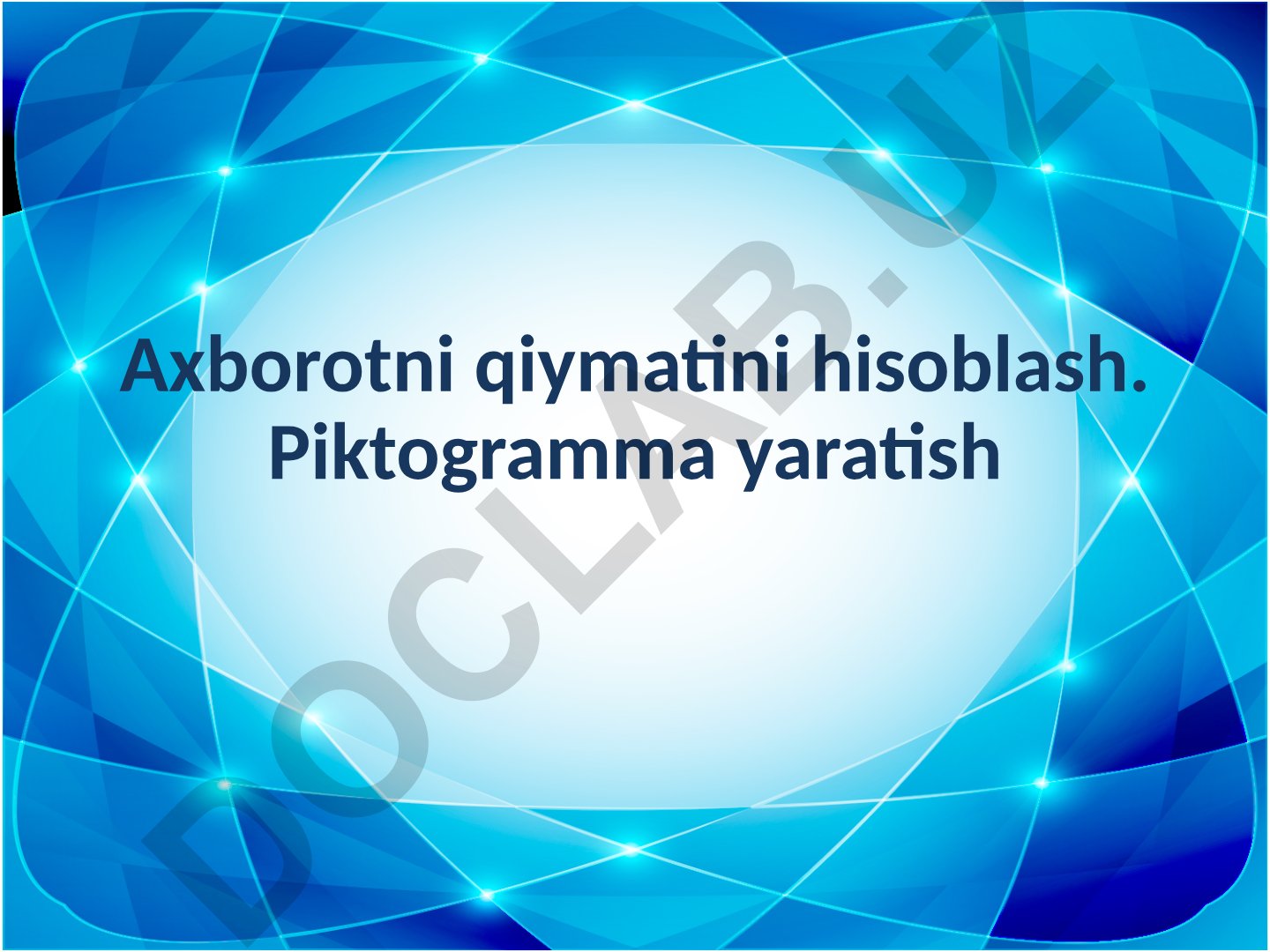 Axborotni qiymatini hisoblash va piktogramma yaratish