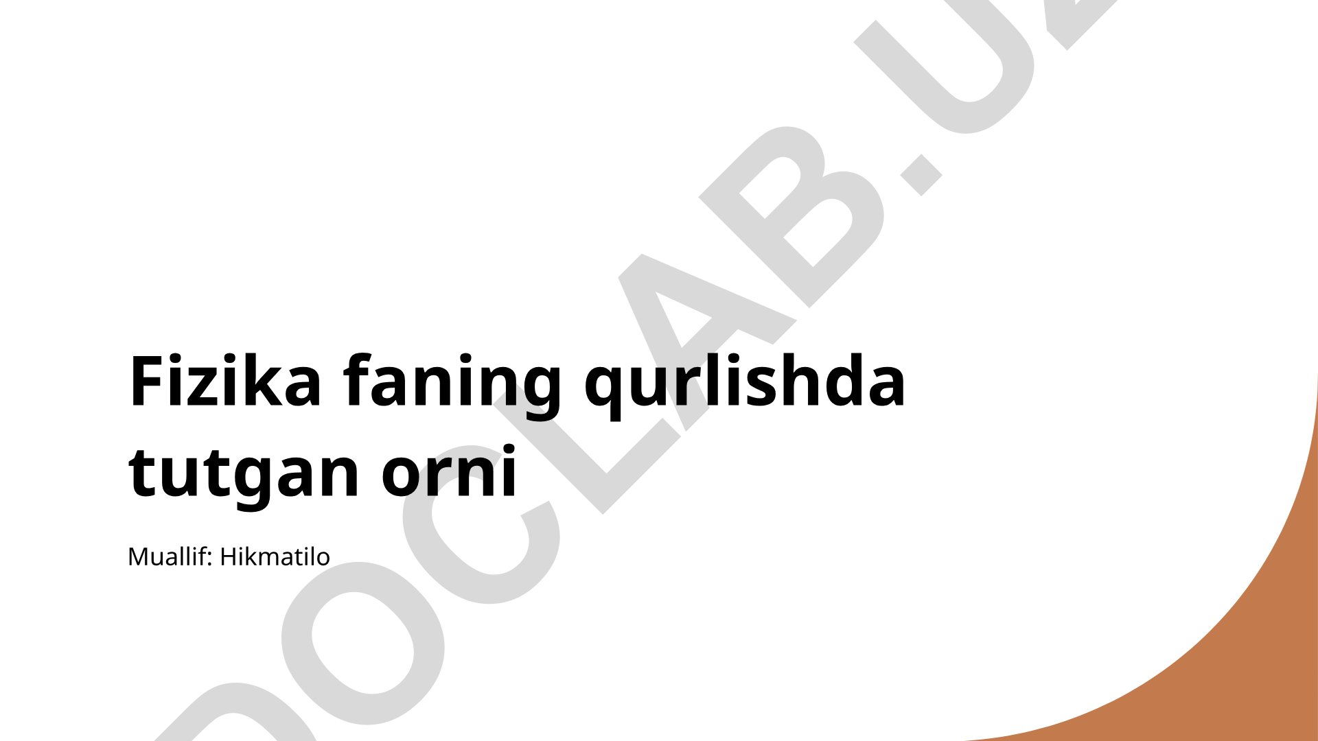 Fizika fanining ilmiyotdagi ahamiyati va rivojlanishi