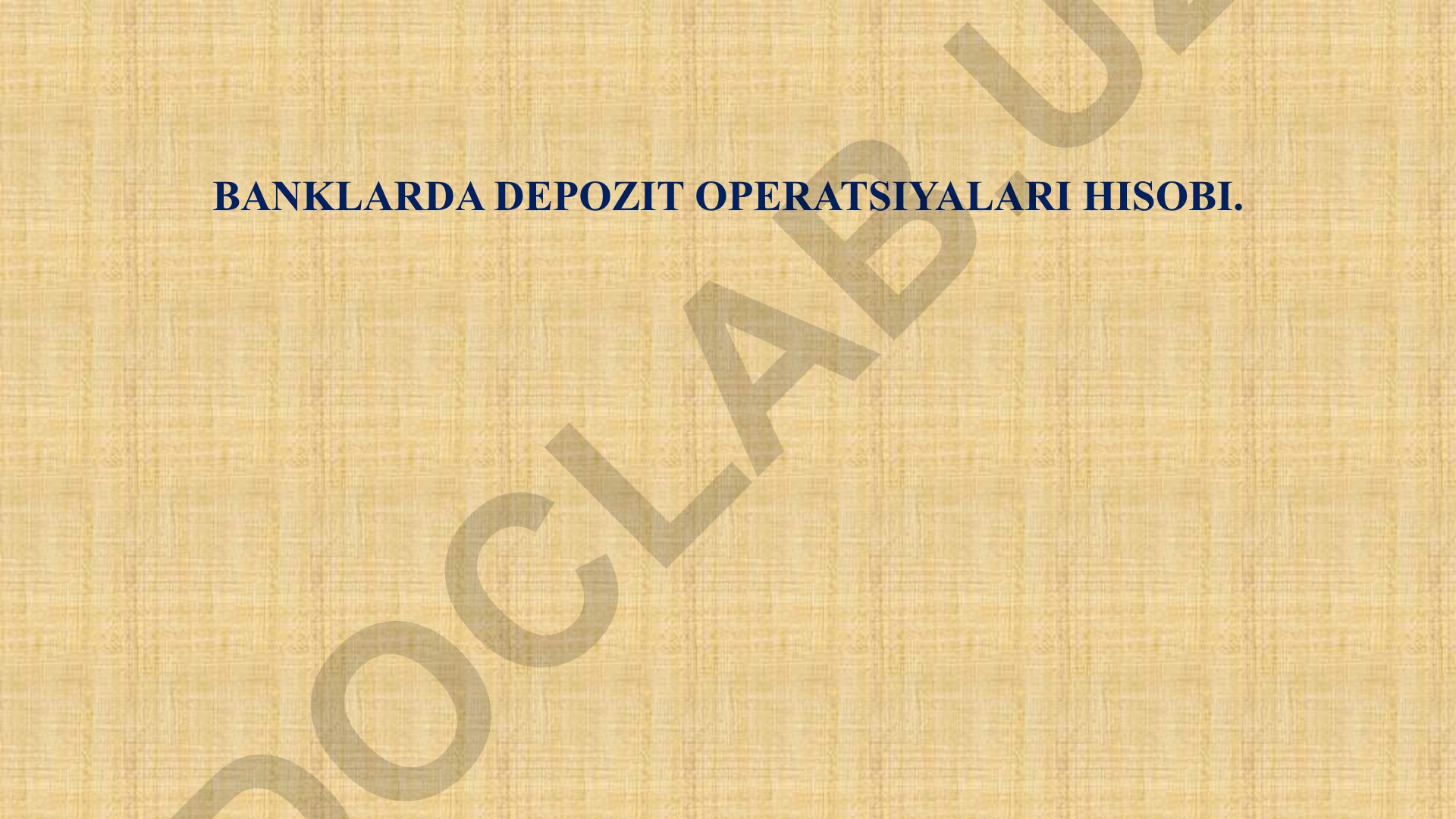 Banklarda depozit operatsiyalari hisobi