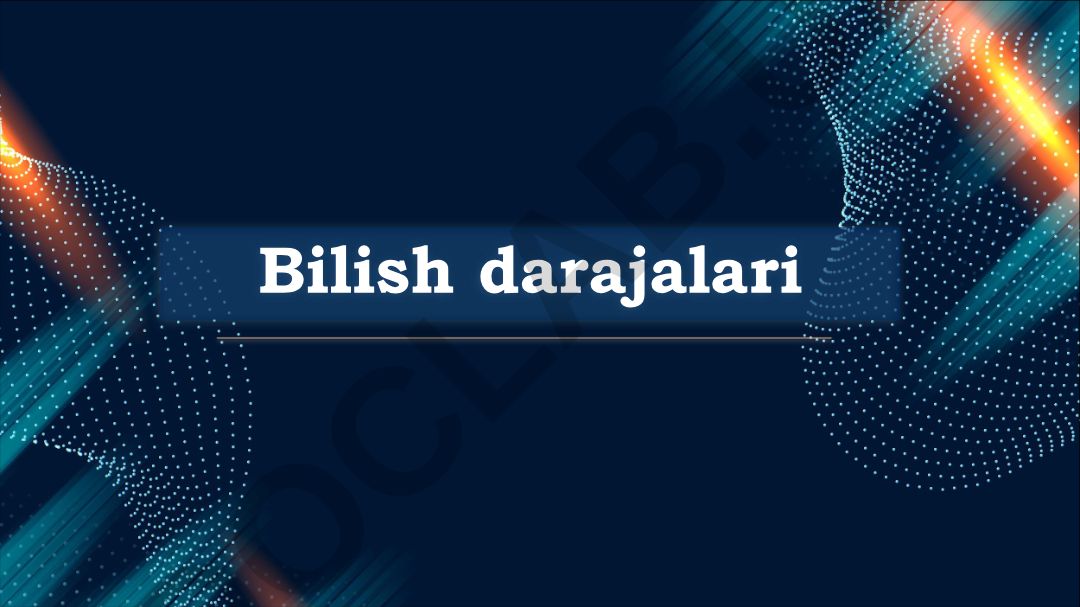 Bilish darajalari