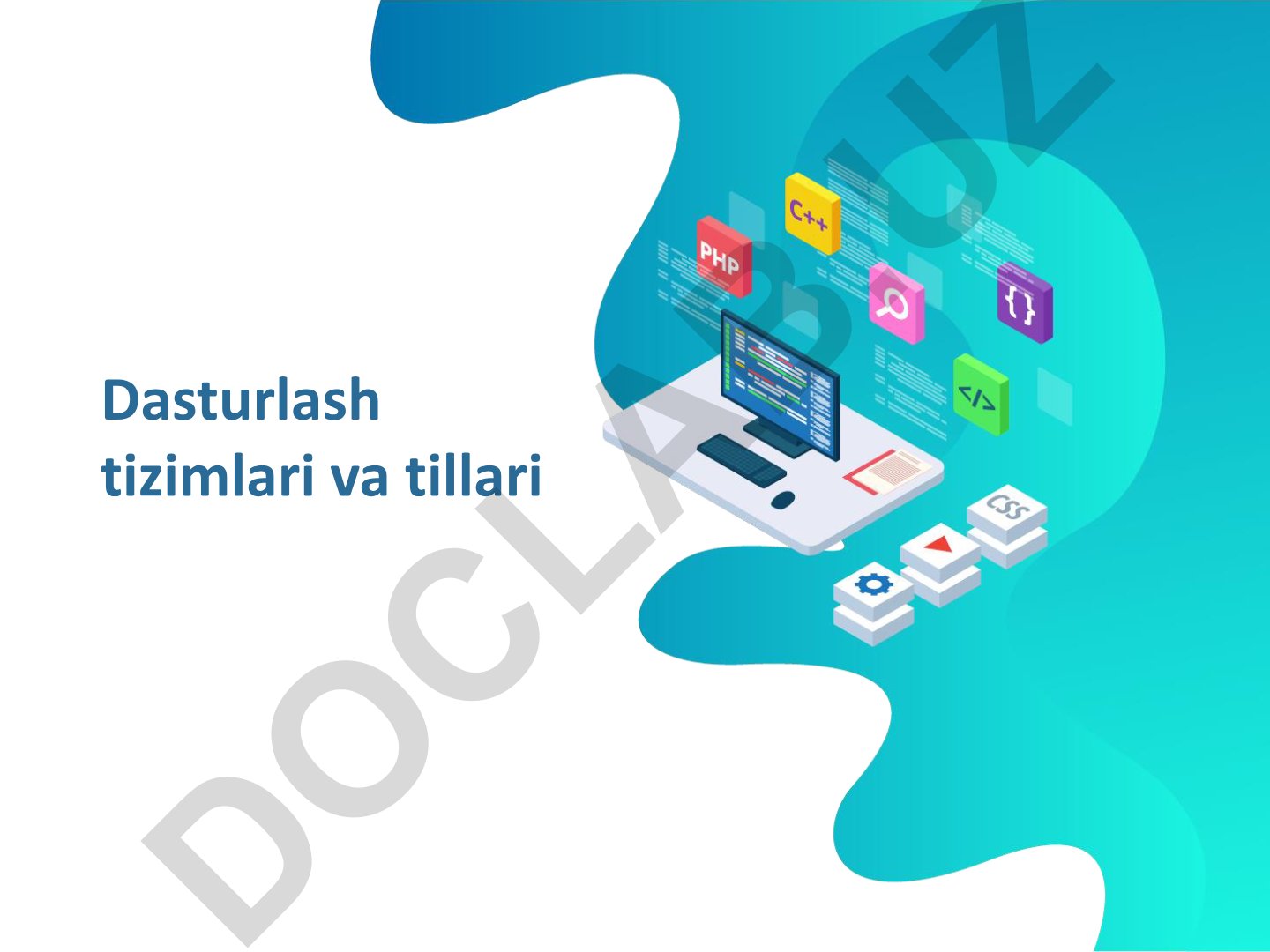 Dasturlash tizimlari va tillari haqida