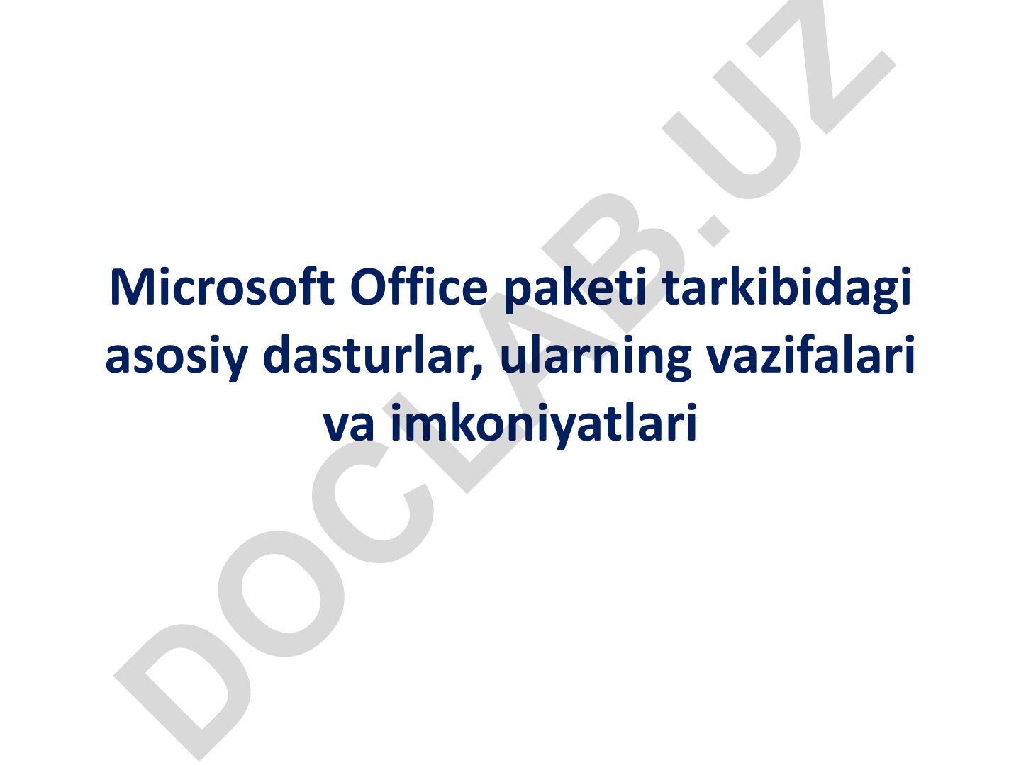 Microsoft Office dasturlari va ularning imkoniyatlari