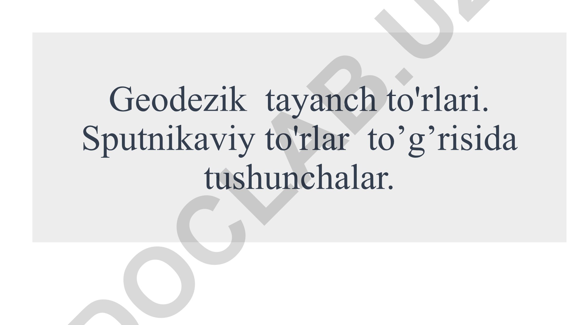 Geodezik tayanch to'rlari va tarmoqlarining turlari