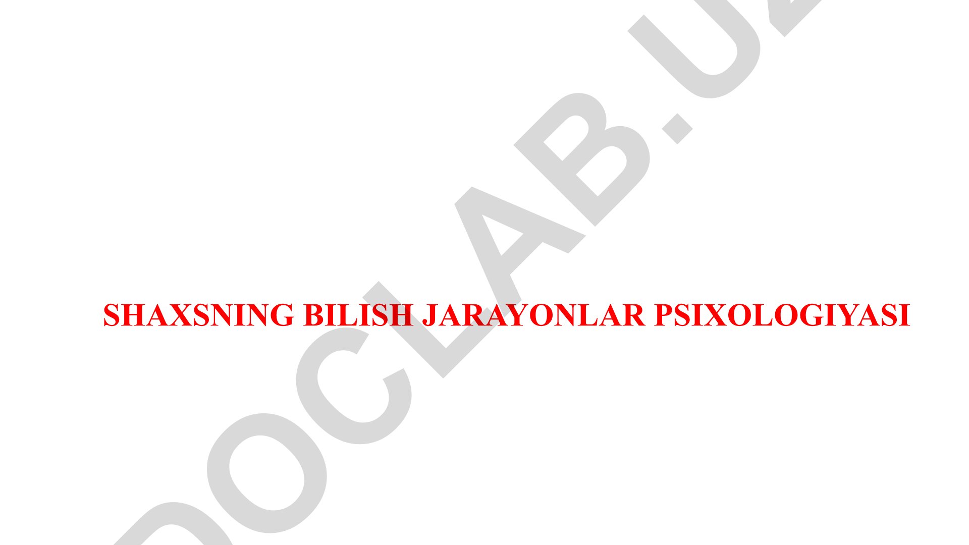 Shaxsning bilish jarayonlari psixologiyasi