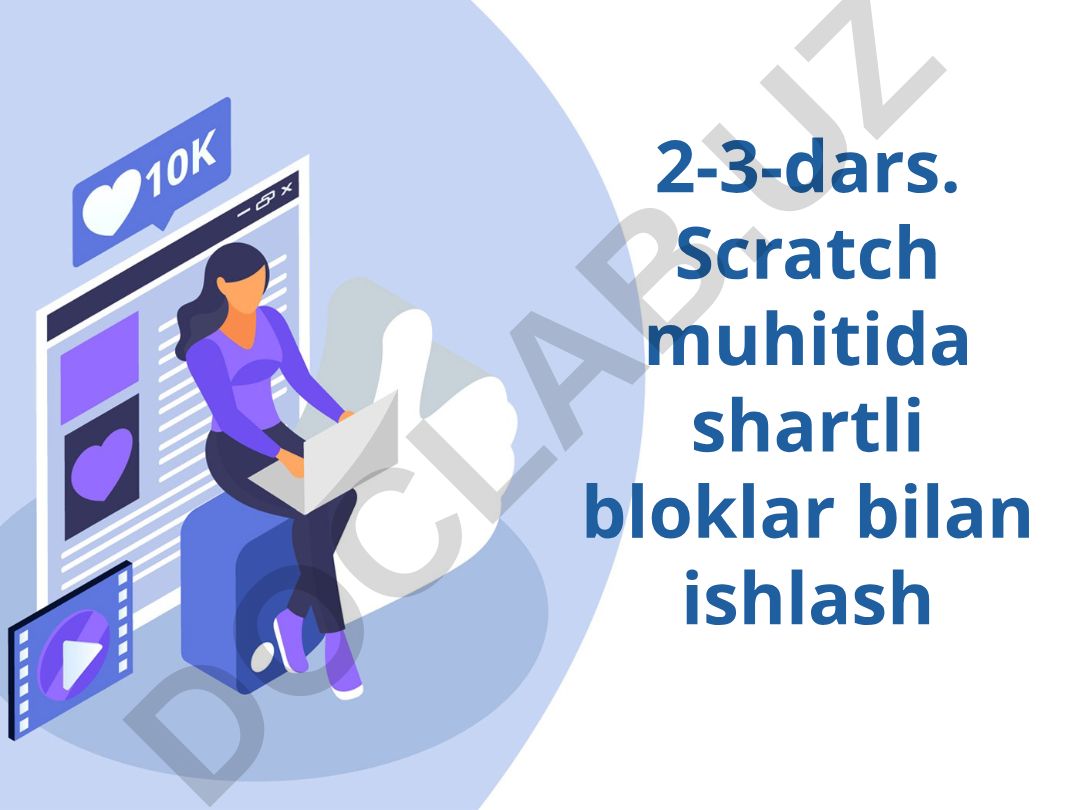 Scratch muhitida shartli bloklar bilan ishlash