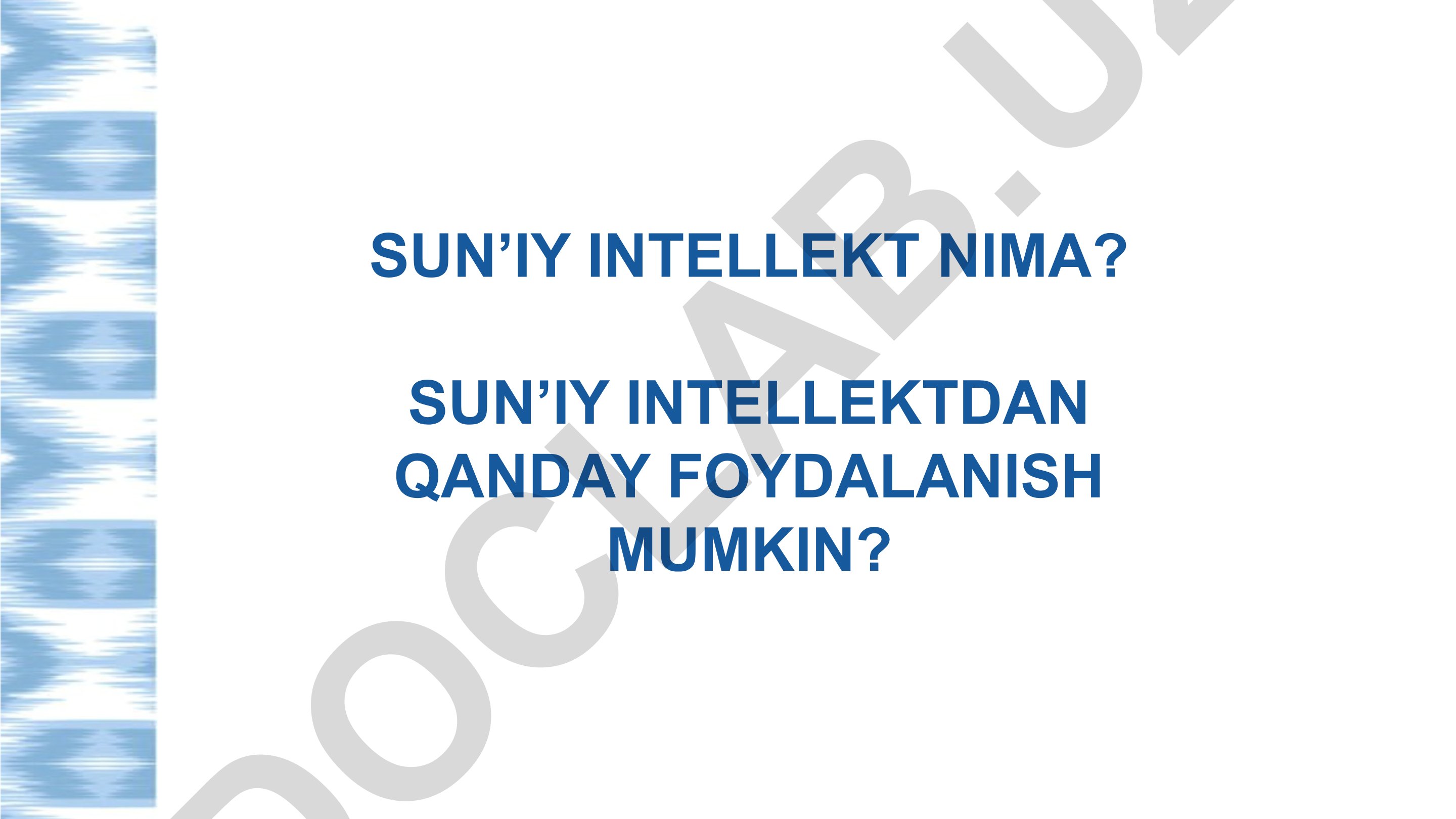 Sun'iy intellekt: imkoniyatlar va cheklovlar